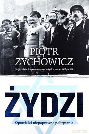 Żydzi - Piotr Zychowicz [KSIĄŻKA]