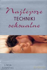 Najlepsze techniki seksualne - Linda Sonntag [KSIĄŻKA]