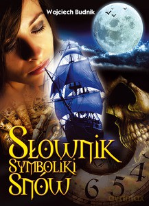 Słownik symboliki snów - Wojciech Budnik [KSIĄŻKA]