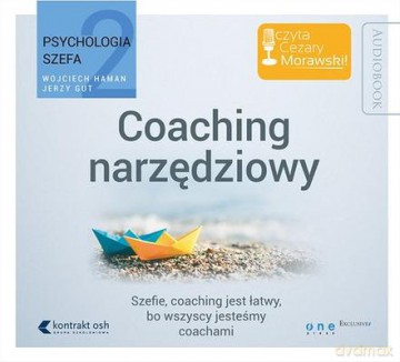 Coaching narzędziowy. Psychologia szefa (Tom 2) - Wojciech Haman, Jerzy Gut [AUDIOBOOK]