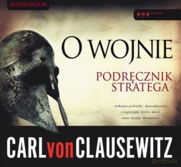 O wojnie. Podręcznik stratega - Carl Von Clausewitz [AUDIOBOOK]