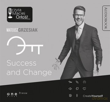 Success and change - Mateusz Grzesiak [AUDIOBOOK]