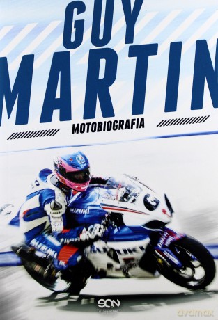 Guy Martin. Motobiografia - Guy Martin [KSIĄŻKA]