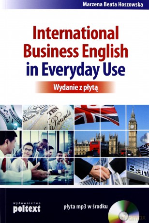 International Business English in everyday use - Marzena Beata Hoszowska [KSIĄŻKA]
