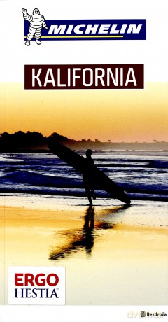 Kalifornia. Przewodnik Michelin [KSIĄŻKA]