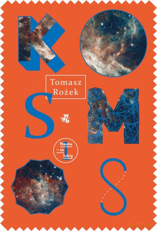 Kosmos - Tomasz Rożek (twarda) [KSIĄŻKA]