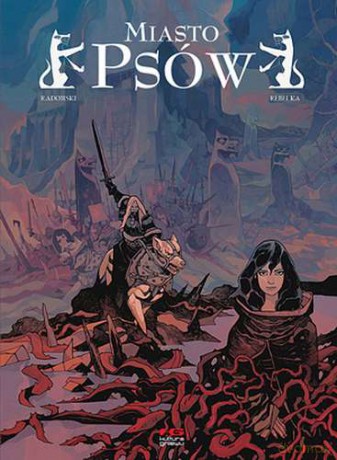 Miasto psów (Tom 1) - Jakub Rebelka, Yohan Radomski (twarda) [KOMIKS]