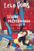 Wyższa szkoła przetrwania - Lele Pons, Melisa De La Cruz [KSIĄŻKA]