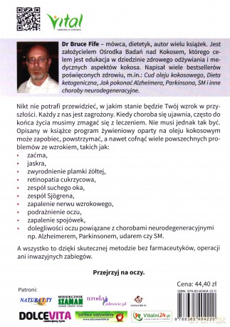 Zdrowe oczy. Jak zapobiegać i leczyć zaćmę, jaskrę oraz inne dolegliwości oczu - Bruce Fife [KSIĄŻKA]