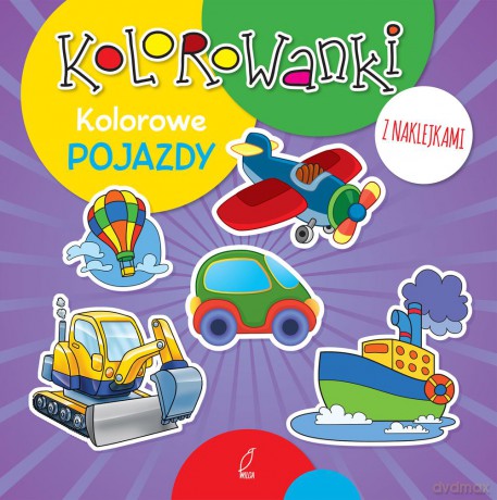 Kolorowe pojazdy. Kolorowanki z naklejkami [KSIĄŻKA]