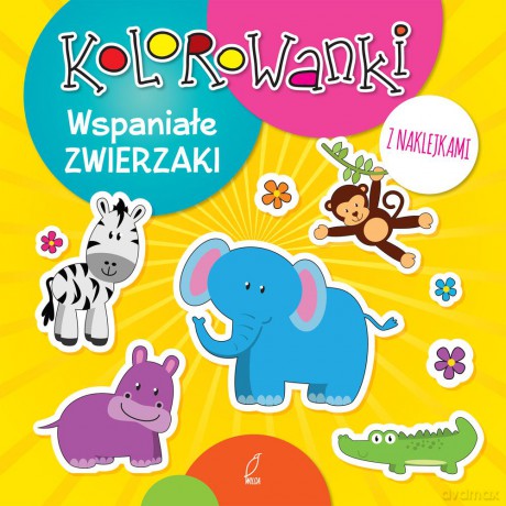 Wspaniałe zwierzaki. Kolorowanki z naklejkami [KSIĄŻKA]