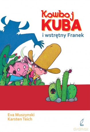 Kowboj Kuba i wstrętny Franek - Eva Muszynski (twarda) [KSIĄŻKA]