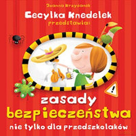 Zasady bezpieczeństwa dla przedszkolaków - Joanna Krzyżanek (twarda) [KSIĄŻKA]