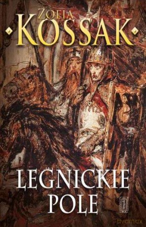 Legnickie Pole - Zofia Kossak [KSIĄŻKA]