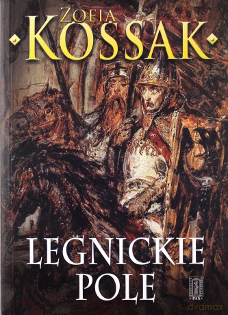 Legnickie Pole - Zofia Kossak [KSIĄŻKA]