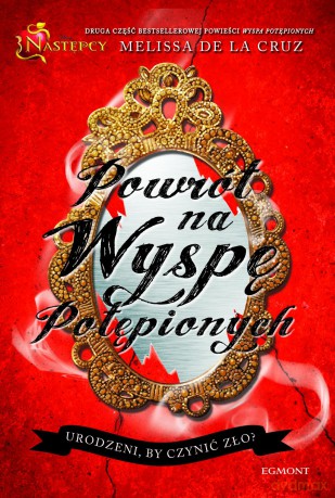 Następcy. Powrót na wyspę potępionych. Kinoteka - Melissa de la Cruz [KSIĄŻKA]