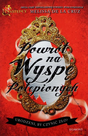 Następcy. Powrót na wyspę potępionych. Kinoteka - Melissa de la Cruz [KSIĄŻKA]