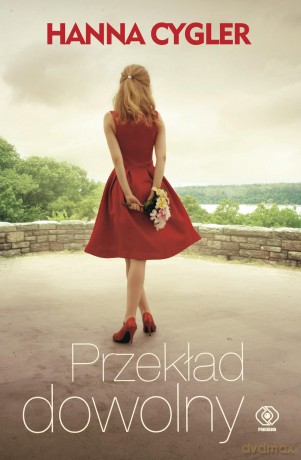 Przekład dowolny - Hanna Cygler [KSIĄŻKA]