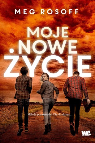 Moje nowe życie - Meg Rosoff [KSIĄŻKA]