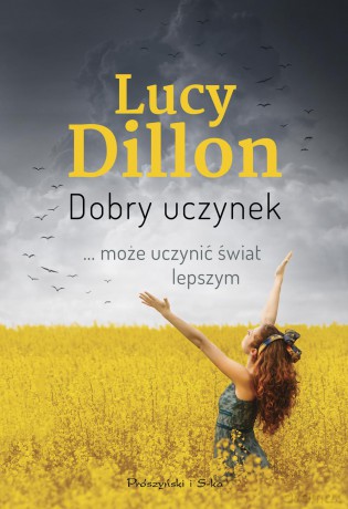 Dobry Uczynek - Lucy Dillon [KSIĄŻKA]