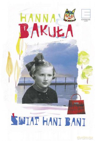 Świat Hani Bani - Hanna Bakuła (twarda) [KSIĄŻKA]