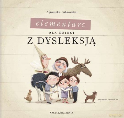 Elementarz dla dzieci z dysleksją - Agnieszka Łubkowska (twarda) [KSIĄŻKA]