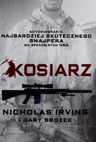 Kosiarz - Nicholas Irving, Gary Brozek [KSIĄŻKA]