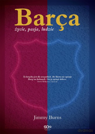 Barca. Życie, pasja, ludzie - Jimmy Burns (twarda) (FC Barcelona) [KSIĄŻKA]