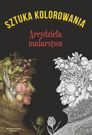 Sztuka kolorowania arcydzieła malarstwa - Marion Augustin (twarda) [KSIĄŻKA]