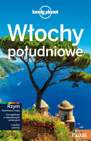 Włochy południowe. Lonely Planet [KSIĄŻKA]