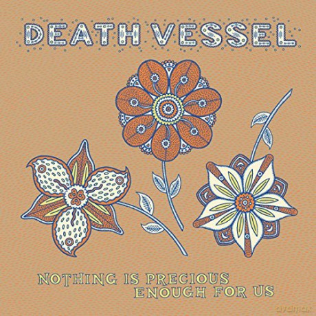 Death Vessel: Nothing Is Precious Enough For Us (digipack) [CD]