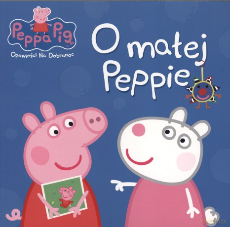 O małej Peppie. Świnka Peppa. Opowieści na dobranoc (Tom 2) [KSIĄŻKA]