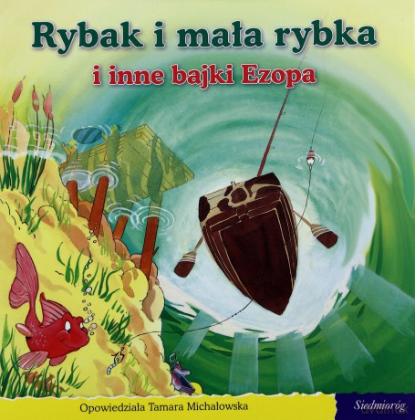 101 bajek - Rybak i mała rybka i inne bajki Ezopa [KSIĄŻKA]