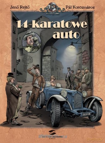 14-karatowe auto - Jeno Rejto, Pl Korcsmros [KOMIKS]