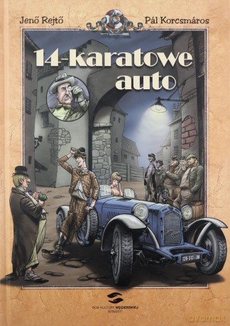 14-karatowe auto - Jeno Rejto, Pl Korcsmros [KOMIKS]