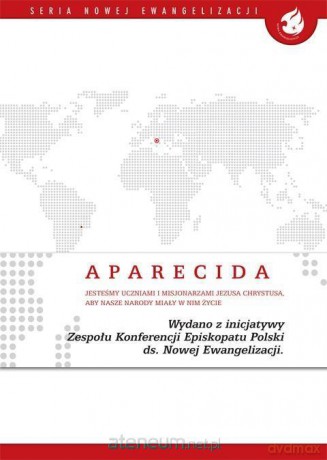 Aparecida. Jesteśmy uczniami i misjonarzami Jezusa [KSIĄŻKA]