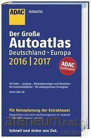 AutoAtlas ADAC. Deutschland, Europa 2016/2017 [KSIĄŻKA]