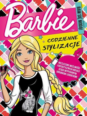 Barbie Codzienne stylizacje [KSIĄŻKA]