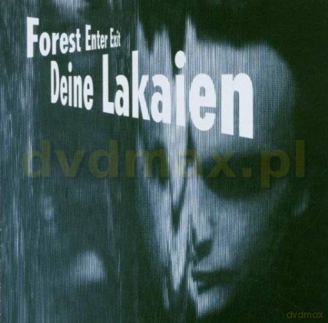 Deine Lakaien: Forest Enter Exit [CD]
