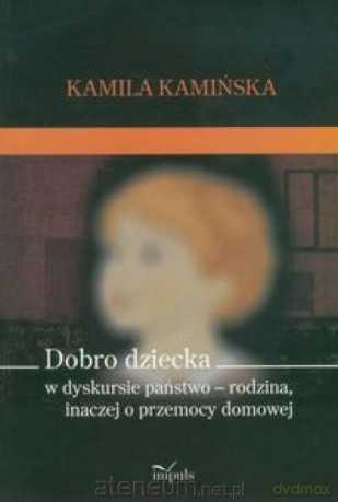 Dobro dziecka - Kamila Kamińska [KSIĄŻKA]
