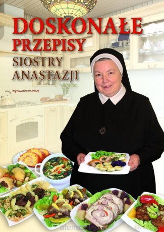 Doskonałe przepisy Siostry Anastazji - s, Anastazja [KSIĄŻKA]