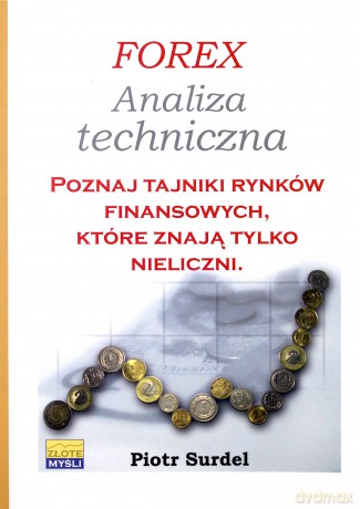 Forex. Analiza techniczna - Piotr Surdel [KSIĄŻKA]