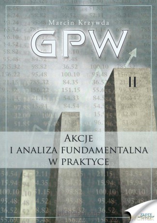 GPW II - Akcje i analiza fundamentalna w praktyce - Marcin Krzywda [KSIĄŻKA]