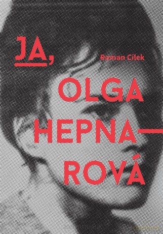 Ja, Olga Hepnarova - Roman Clek [KSIĄŻKA]