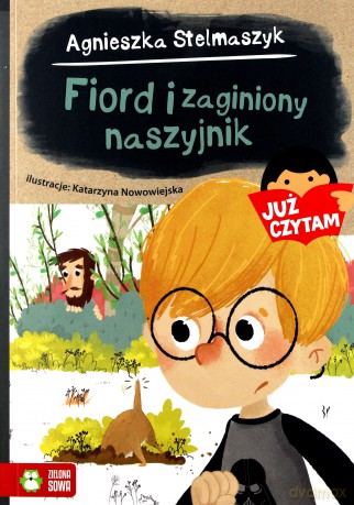 Już czytam. Fiord i zagubiony naszyjnik - Agnieszka Stelmaszyk [KSIĄŻKA]