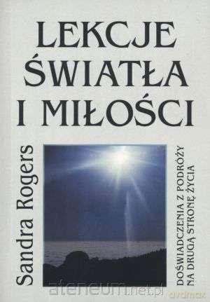 Lekcje światła i miłości - Sandra Rogers [KSIĄŻKA]
