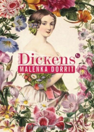 Maleńka Dorrit - Charles Dickens [KSIĄŻKA]