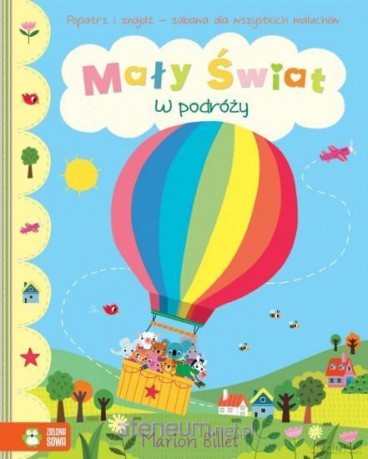 Mały świat. W podróży - Marion Billet [KSIĄŻKA]