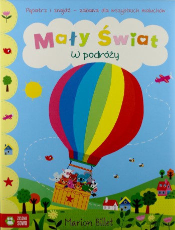 Mały świat. W podróży - Marion Billet [KSIĄŻKA]
