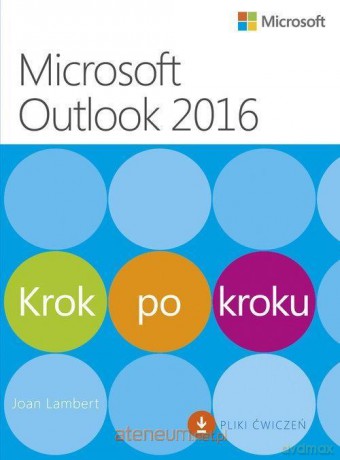 Microsoft Outlook 2016 Krok po kroku - Joan Lambert [KSIĄŻKA]